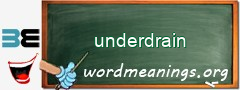 WordMeaning blackboard for underdrain